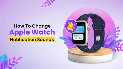 iphone watch notification sounds